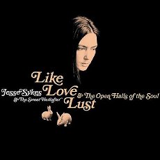 Like, Love, Lust & the Open Halls of the Soul CD Cover