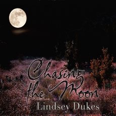 Lindsey Dukes - Chasing The Moon - CD Artwork