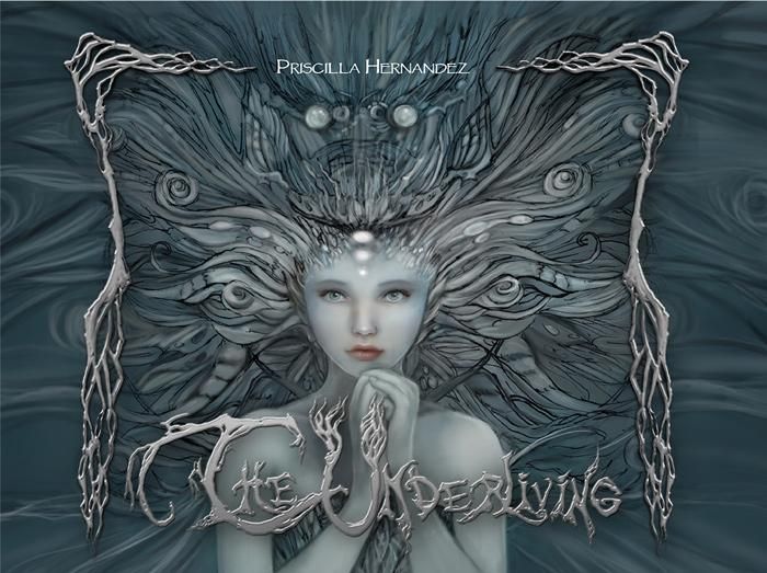 Priscilla Hernandez - The Underliving - CD Package Cover